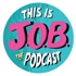 THIS IS J.O.B THE PODCAST
