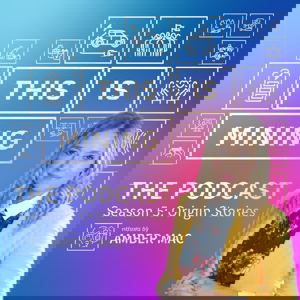 Artwork for THIS IS MINING: THE PODCAST