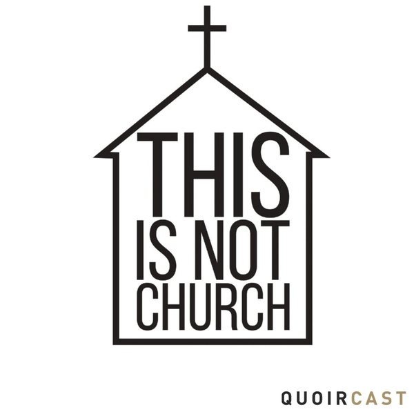 Artwork for This Is Not Church Podcast