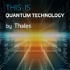 THIS IS Quantum Technology - Thales Group