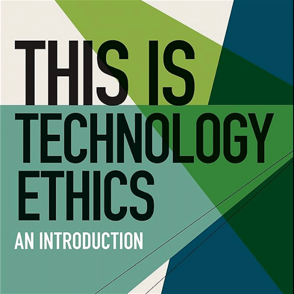 Artwork for This Is Technology Ethics