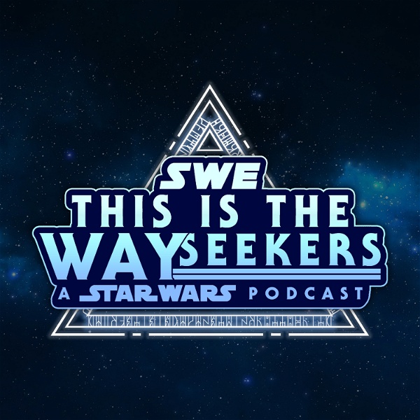Artwork for This is the Wayseekers: A Star Wars Podcast