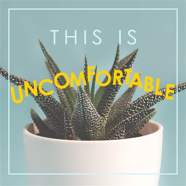 Artwork for This Is Uncomfortable