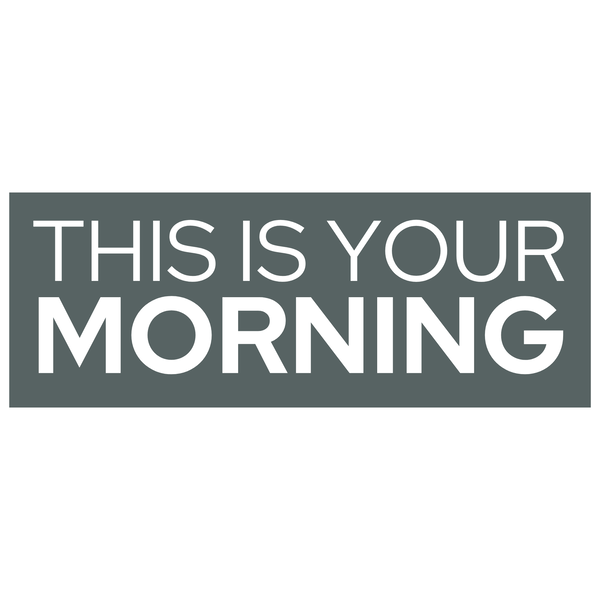 Artwork for This Is Your Morning