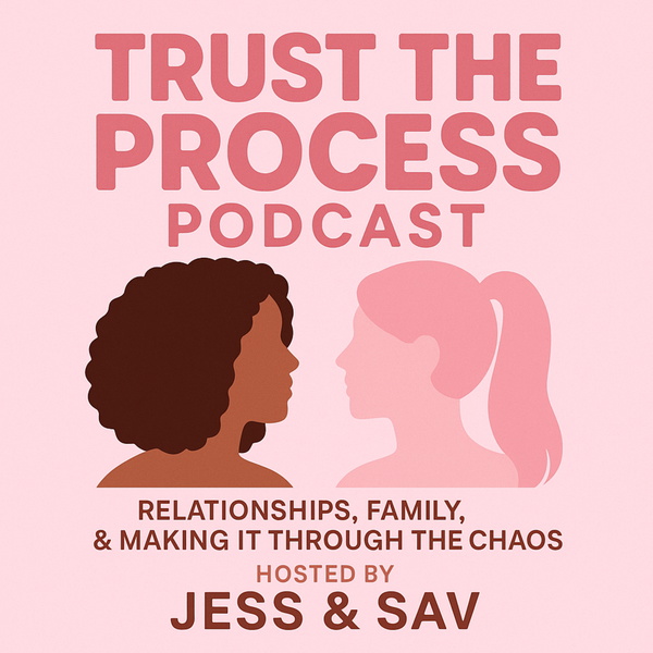Artwork for Trust The Process Podcast