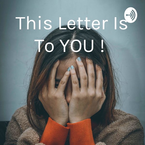 Artwork for This Letter Is To YOU !