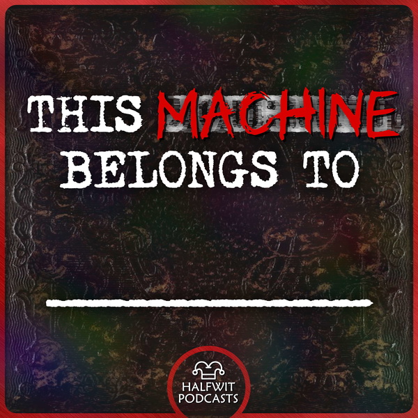 Artwork for This Machine Belongs To
