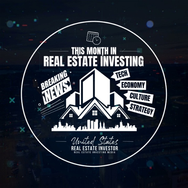 Artwork for This Month In Real Estate Investing
