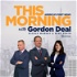 This Morning With Gordon Deal