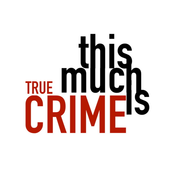 Artwork for This Much is True Crime