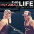 This Pickleball Life