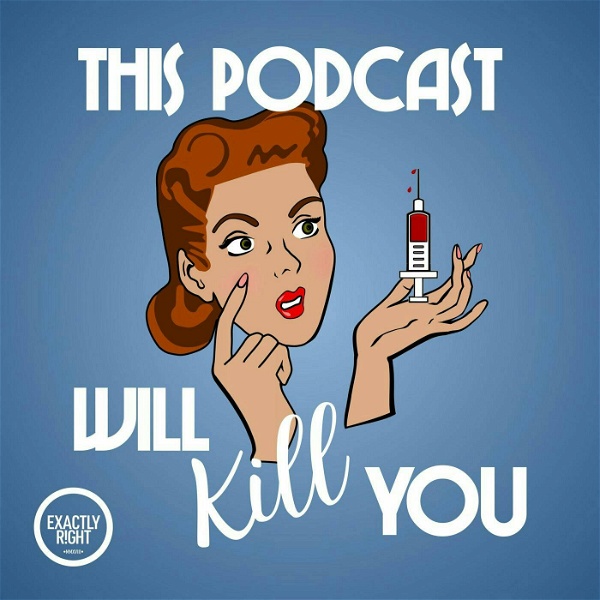 Artwork for This Podcast Will Kill You