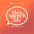 This Speech Life