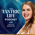 This Tantric Life with Layla Martin