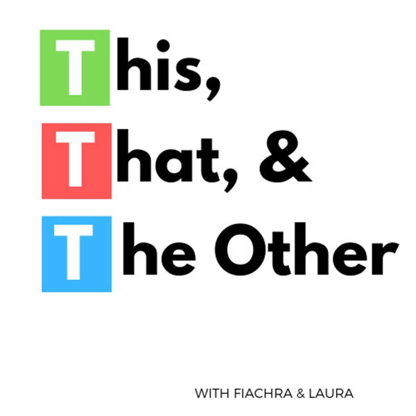 Artwork for This, That, & The Other