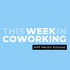 This Week In Coworking