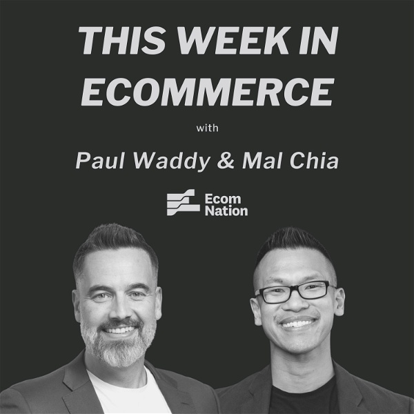 Artwork for This Week In Ecommerce