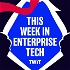 This Week in Enterprise Tech (Audio)