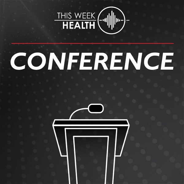 Artwork for This Week Health: Conference