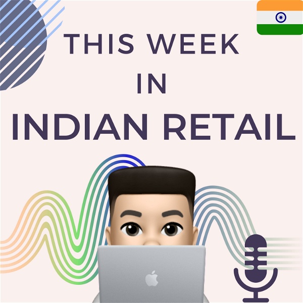 Artwork for This Week in Indian Retail