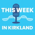 This Week in Kirkland