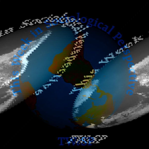 Artwork for This Week in Sociological Perspective