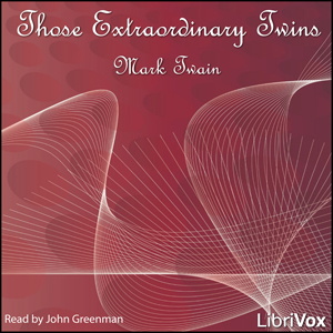 Artwork for Those Extraordinary Twins by Mark Twain (1835