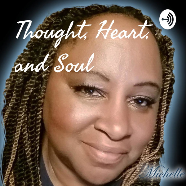 Artwork for Thought, Heart, and Soul