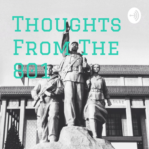 Artwork for Thoughts From The 801