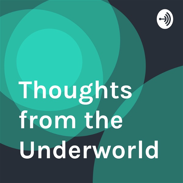 Artwork for Thoughts from the Underworld
