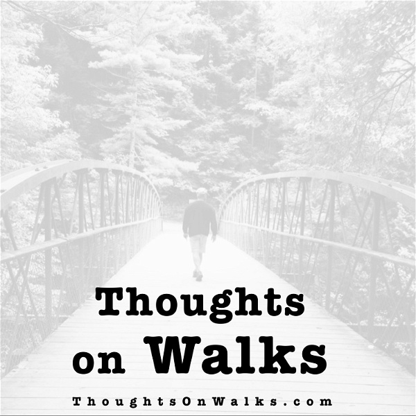 Artwork for Thoughts on Walks