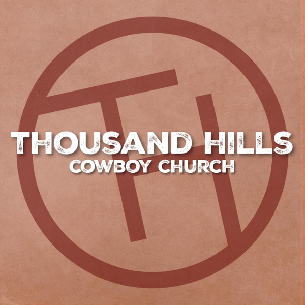 Artwork for Thousand Hills Cowboy Church