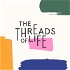 The Threads of Life