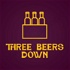 Three Beers Down