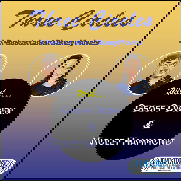 Artwork for Three Circles: A Disney Movies Podcast