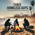 THG - Three Homeless Guys Podcast