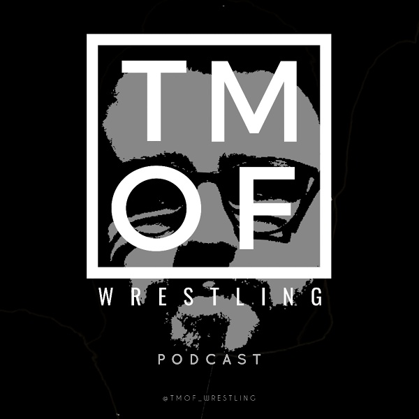 Artwork for TMOF Wrestling Podcast
