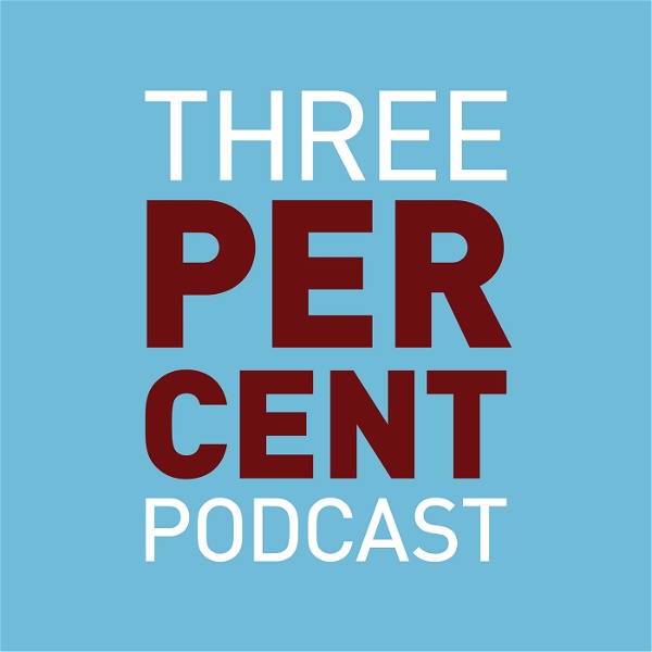 Artwork for Three Percent Podcast