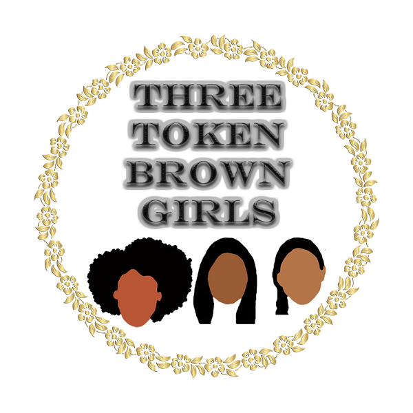 Artwork for Three Token Brown Girls