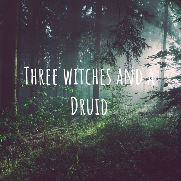 Artwork for Three Witches and a Druid