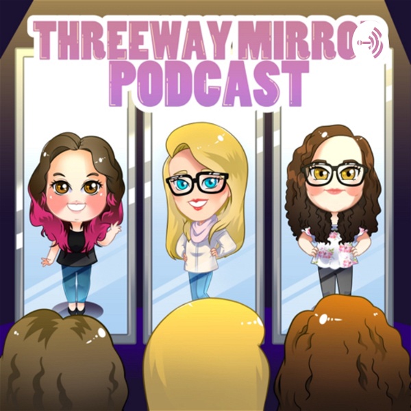 Artwork for ThreeWay Mirror Podcast