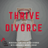 Thrive After Divorce By Tall Poppy Woman: Helping women redesign their life after separation and divorce