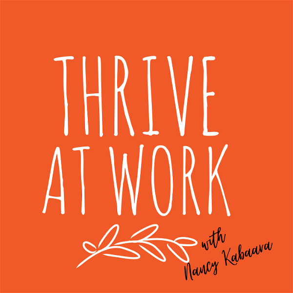 Artwork for Thrive At Work Podcast