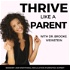 Thrive Like A Parent