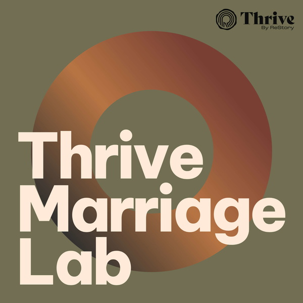 Artwork for Thrive Marriage Lab Podcast
