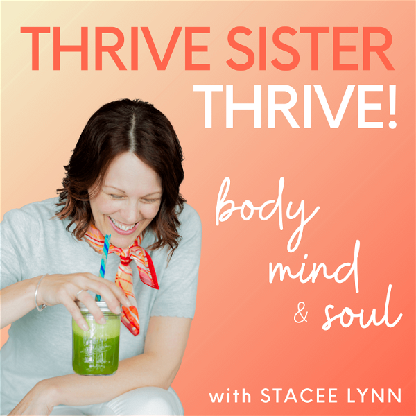 Artwork for Thrive Sister Thrive! Holistic Wellness for Women Over 40
