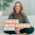 Thrive with Carrie