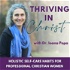 Thriving in Christ | Christian Women, Self-care, Balance, Stress, Grief, Burnout