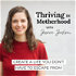Thriving In Motherhood Podcast | Productivity, Planning, Family Systems, Time Management, Survival Mode, Mental Health, Visio