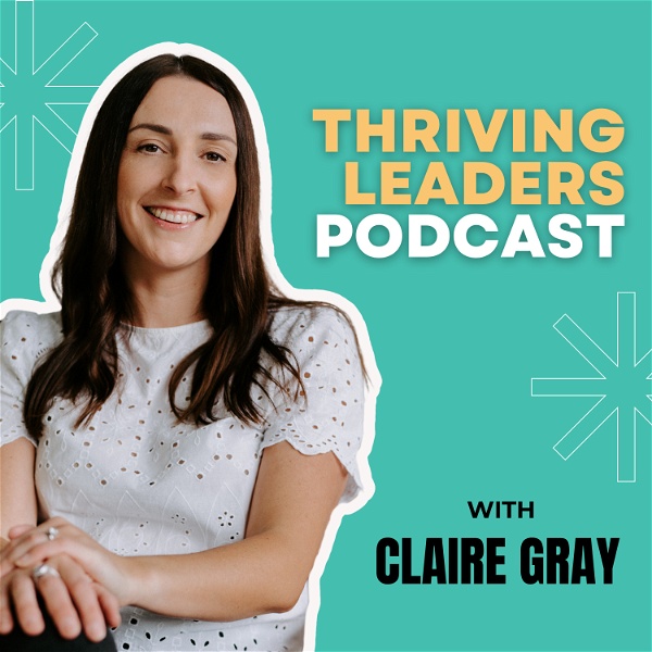 Artwork for Thriving Leaders Podcast